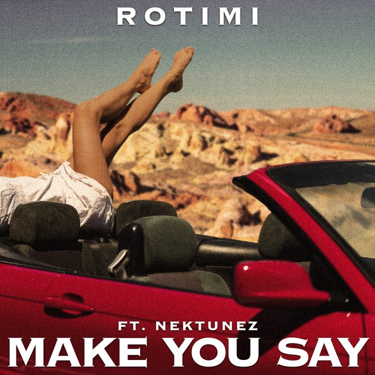 Rotimi’s new single, video “Make You Say” boasts Afrobeats vibe | ThisisRnB.com
