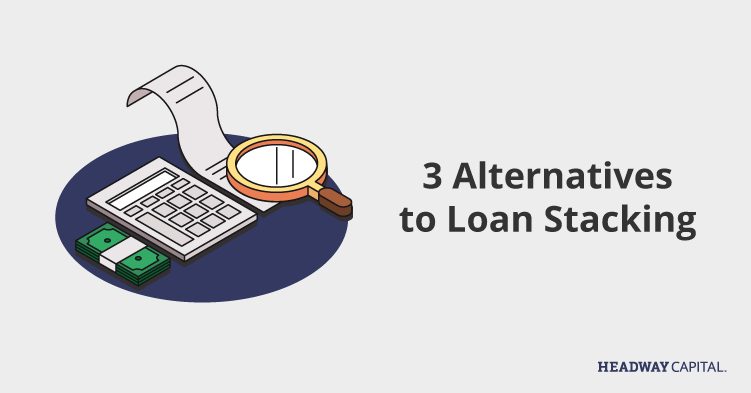 What Is Loan Stacking? - Headway Capital Blog