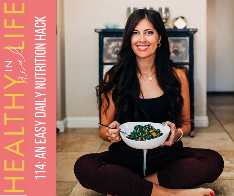 114: An easy daily nutrition hack