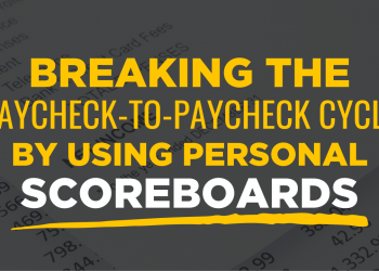 Breaking The Paycheck-to-Paycheck Cycle By Using Personal Scoreboards