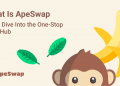 What is ApeSwap | Everything You Need to Know